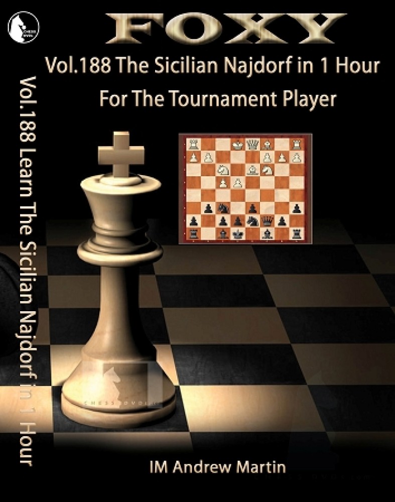 Foxy Chess 188 Learn The Sicilian Najdorf in 1 Hour