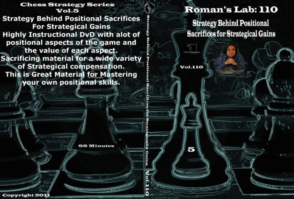 Roman's Chess Download 110: Strategy Behind Positional Sacrifices