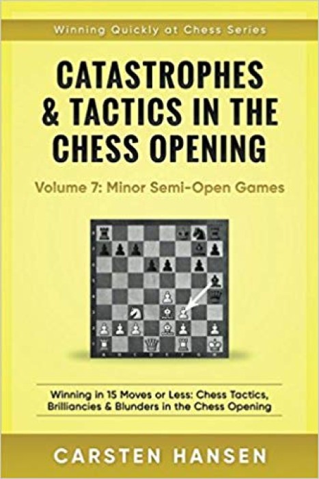 Catastrophes & Tactics - Chess Opening - Vol 7: Semi-Open Games