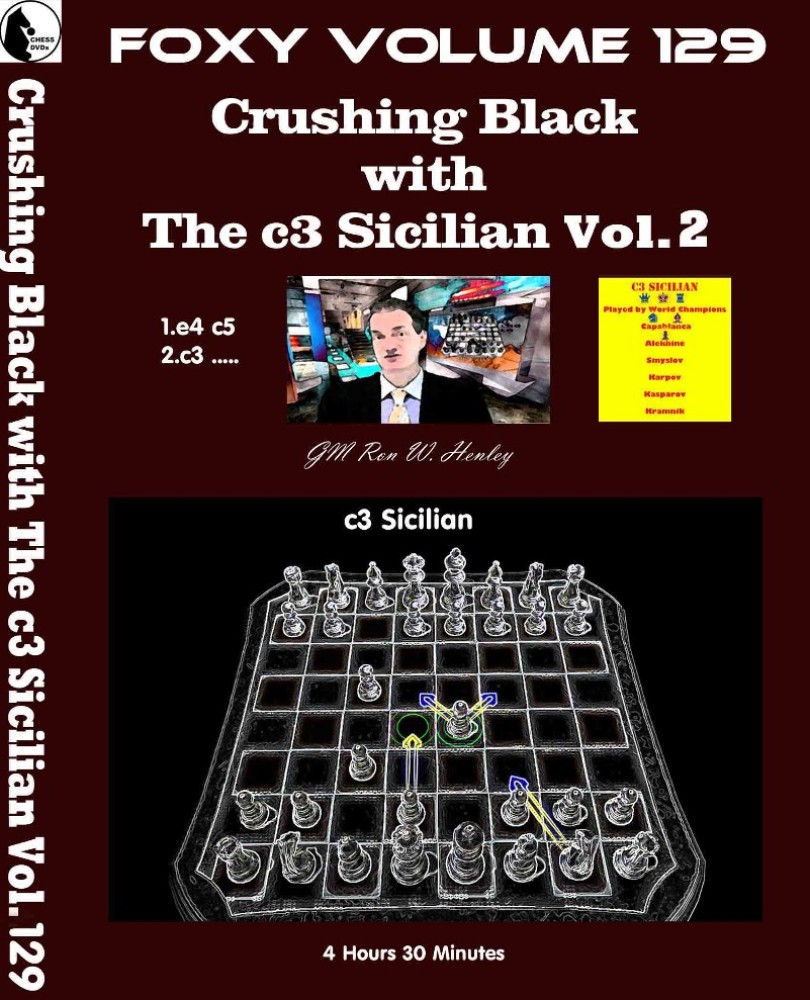 Foxy Chess 129 Part 2 Crushing Black with The c3 Sicilian