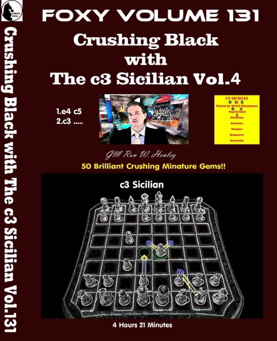 Foxy Chess 131 Part 4 Crushing Black with The c3 Sicilian
