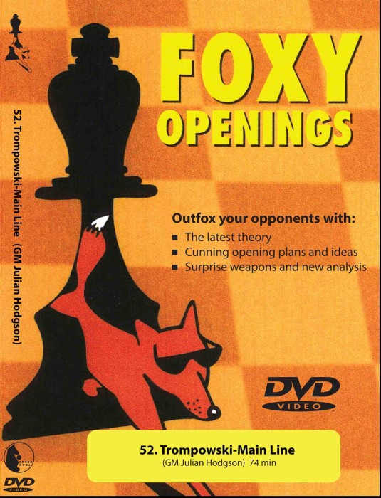 Foxy Chess 52: Trompowski-Main Line  Chess DVD
