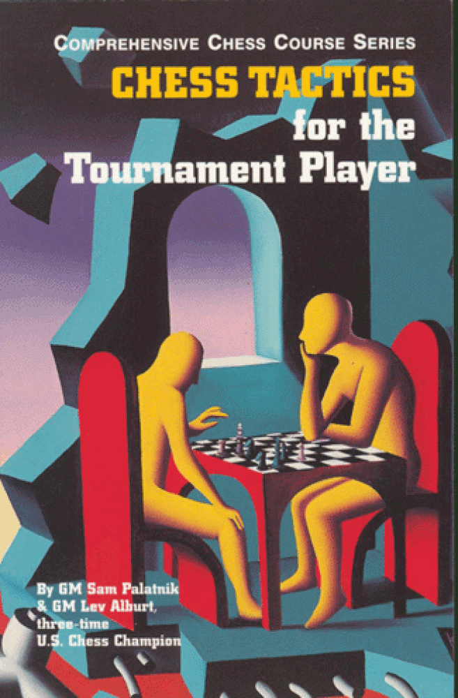 Chess Tactics for the Tournament Player