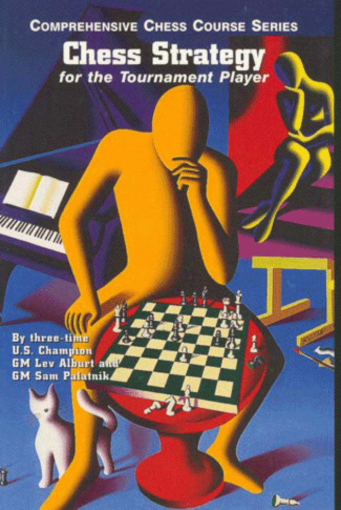 Chess Strategy for the Tournament Player, Vol. 5 - Lev Alburt